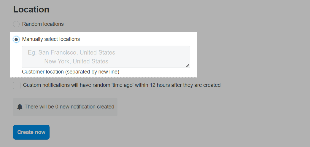 The system will pick up any specific locations in the countries you select in the Manually select locations section to display on the notice